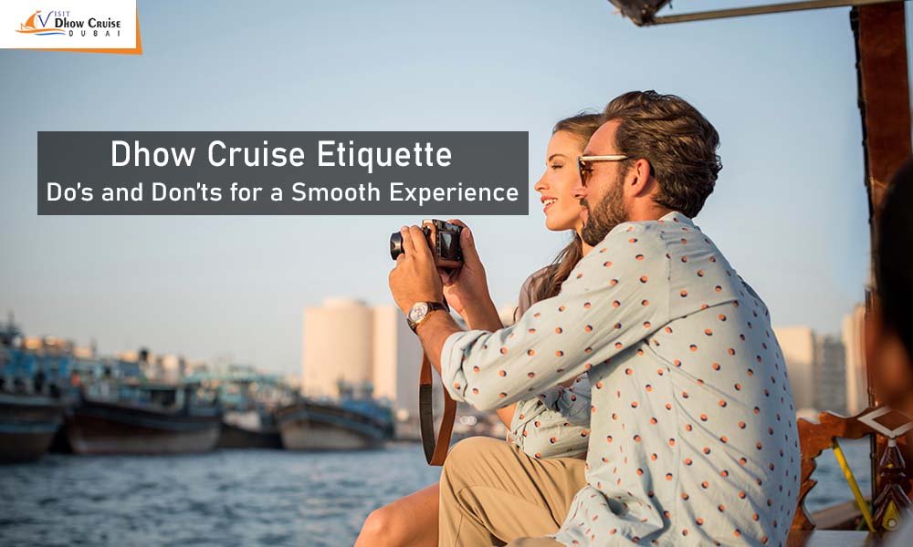 Dhow Cruise Etiquette
