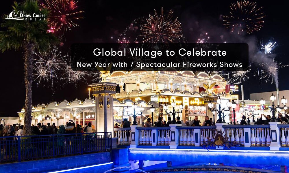 Global Village to Celebrate New Year with 7 Spectacular Fireworks Shows