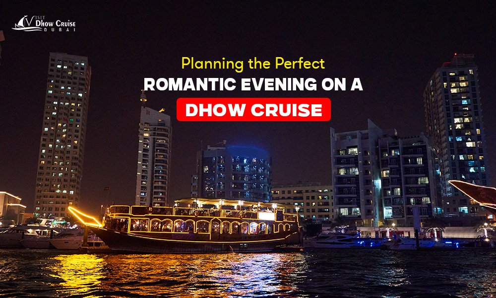 Perfect Romantic Evening on Dhow Cruise