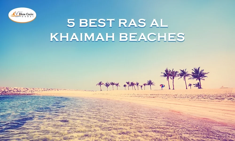 Beautiful Ras Al Khaimah Beaches