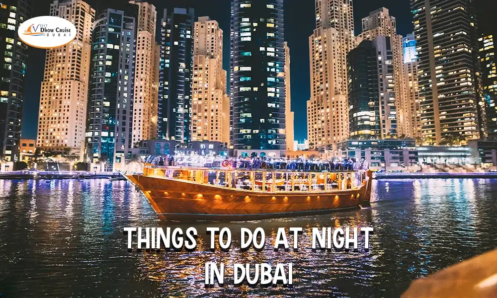Best things to do at night in Dubai