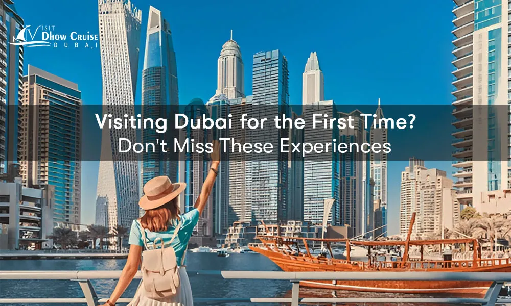Visiting Dubai for the First Time