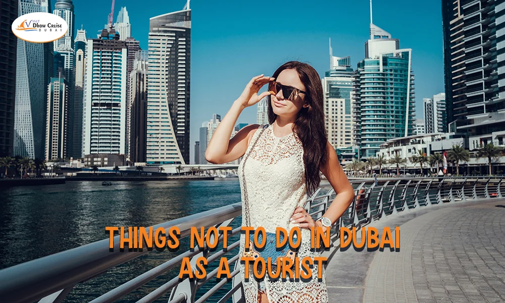 Things Not to Do in Dubai