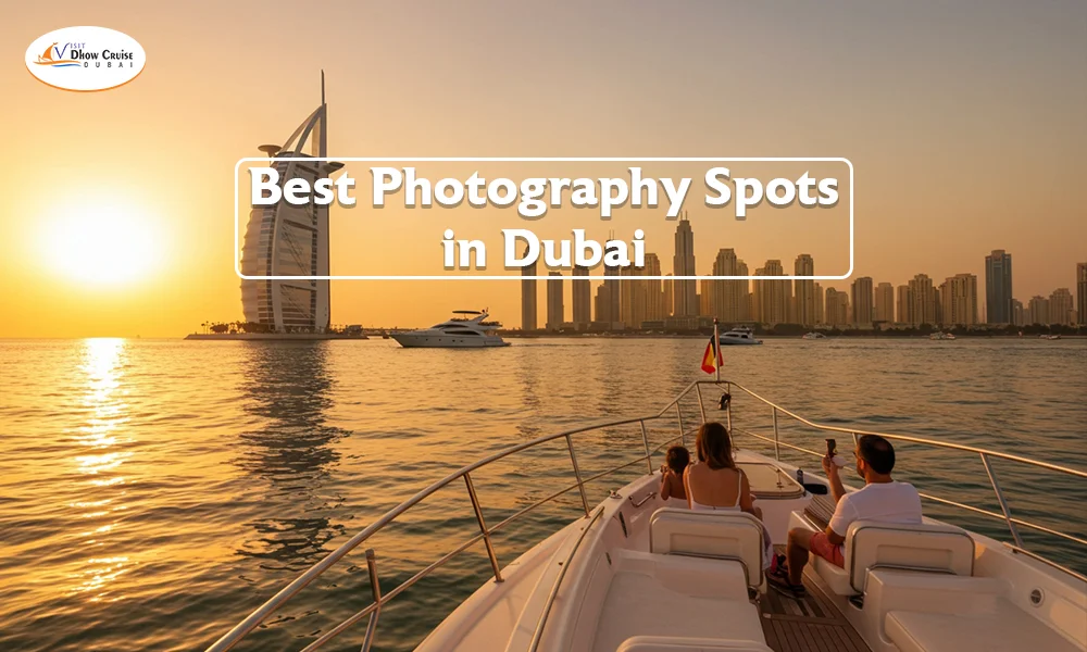 Best Photography Spots in Dubai