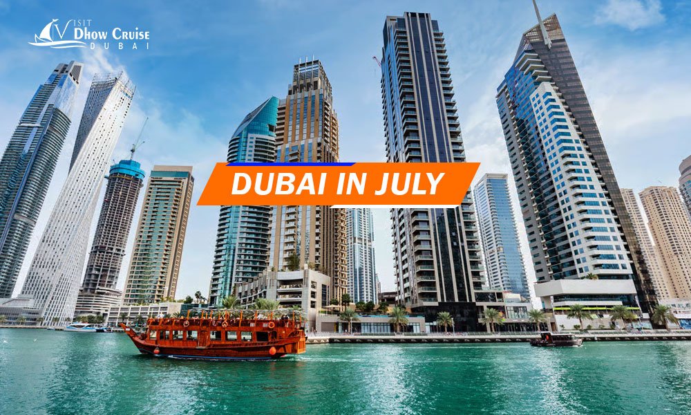 Dubai in July and Things to Do